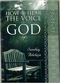 How To Hear The Voice Of God PB - Sunday Adelaja